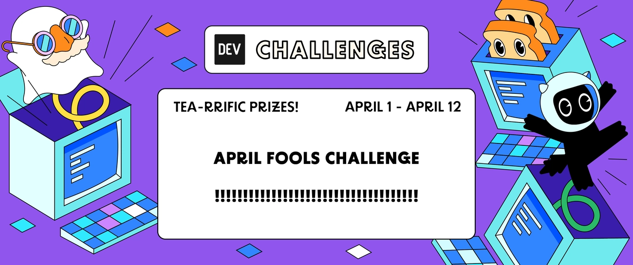 DEV April Fools Challenge