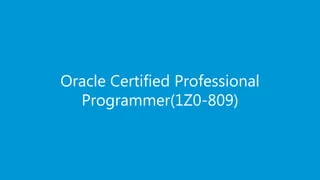 https://www.edureka.co/java-j2ee-soa-trainingEDUREKA JAVA CERTIFICATION TRAINING
Oracle Certified Professional
Programmer(1Z0-809)
 