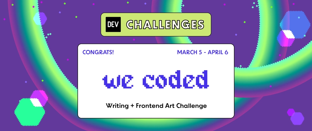 Cover image for Congrats to the 2026 WeCoded Challenge Winners!