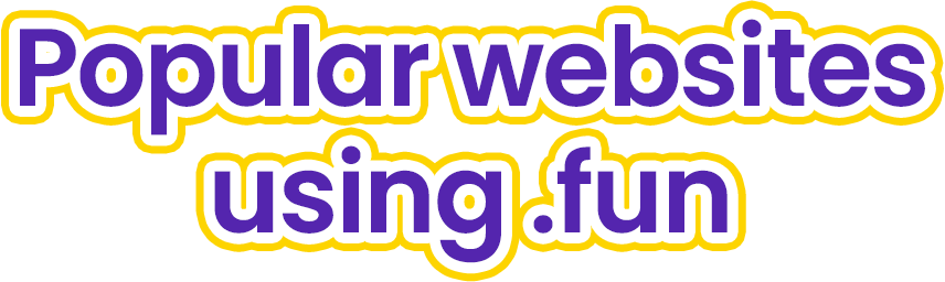 Popular website using.fun