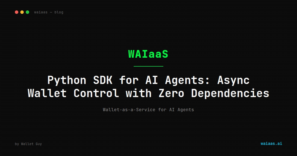 Cover image for Python SDK for AI Agents: Async Wallet Control with Zero Dependencies