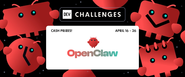 The OpenClaw Challenge: April 16-26
